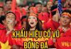 Những khẩu hiệu cổ vũ bóng đá sáng tạo và độc đáo khẩu hiệu cổ vũ bóng đá