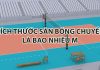 Giải đáp thắc mắc về kích thước sân bóng chuyền Kích thước sân bóng chuyền là bao nhiêu m?