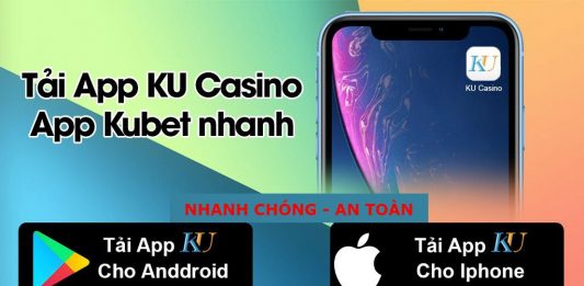 Hướng dẫn tải Kubet app trên IOS và Android nhanh nhất tải Kubet