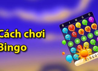 Cách chơi Bingo đơn giản cho người mới cách chơi bingo