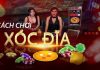 Cách Chơi Xóc Đĩa Từ A – Z Cho Người Mới Bắt Đầu