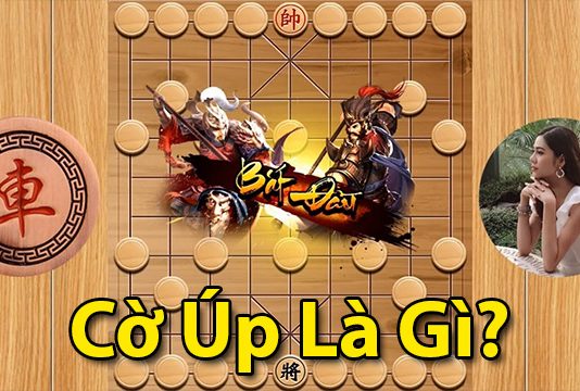 Cờ úp là gì? Hướng dẫn chơi cờ úp cho người mới cờ úp là gì?