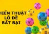 Top 3 chiến thuật đánh lô đề bất bại mà bạn nên biết Chiến thuật đánh lô đề bất bại
