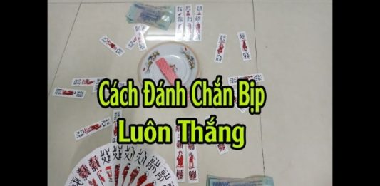 Bất Ngờ Với Hiệu Quả Của Những Cách Đánh Chắn Bịp Một số cách chơi chắn bịp phổ biến hiện nay