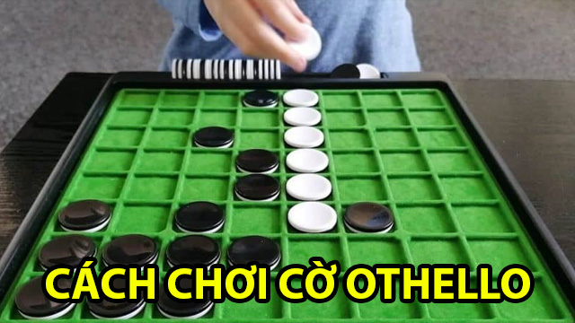 Cờ othello là gì? Cách chơi cơ bản cho người mới 1 Cách chơi cờ othello
