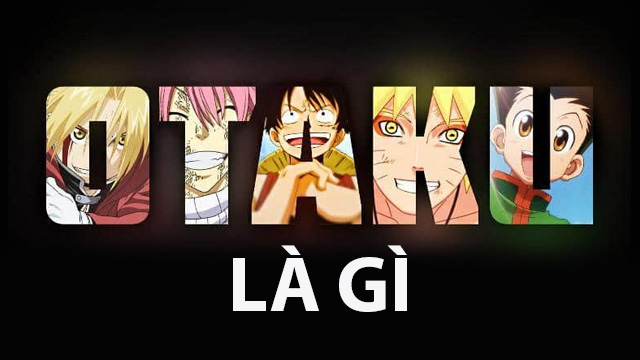 Otaku là gì? Giải đáp mọi bí mật về cộng đồng fan đặc biệt tại Nhật 1 Otaku là gì?