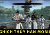 Nghịch Thủy Hàn Mobile dự báo gây sốt trong tương lai Nghịch Thủy Hàn Mobile